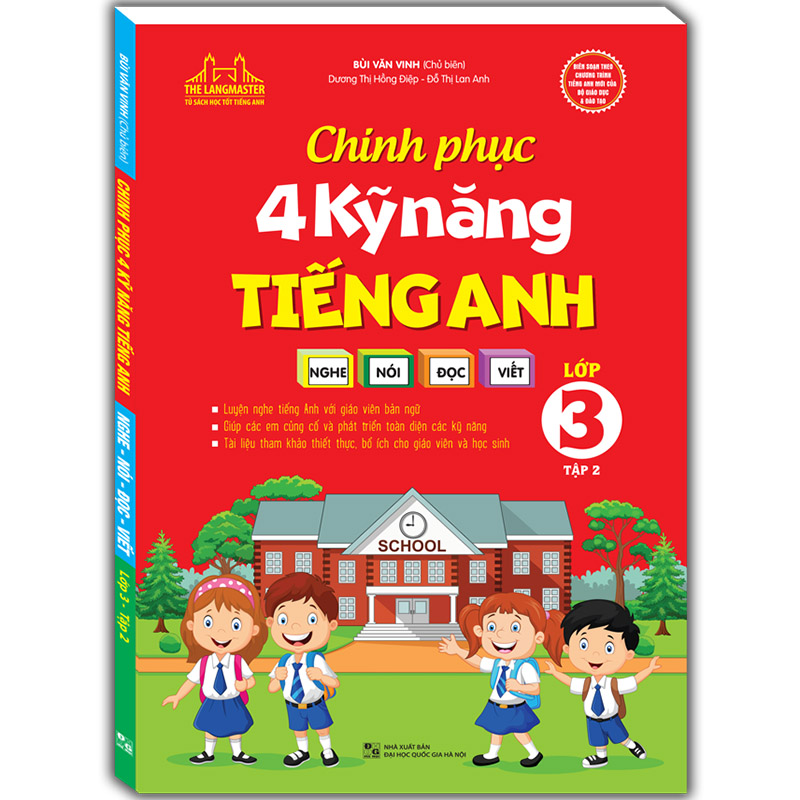 Chinh Phục 4 Kỹ Năng Tiếng Anh Nghe - Nói - Đọc - Viết (Lớp 3 - Tập 2)