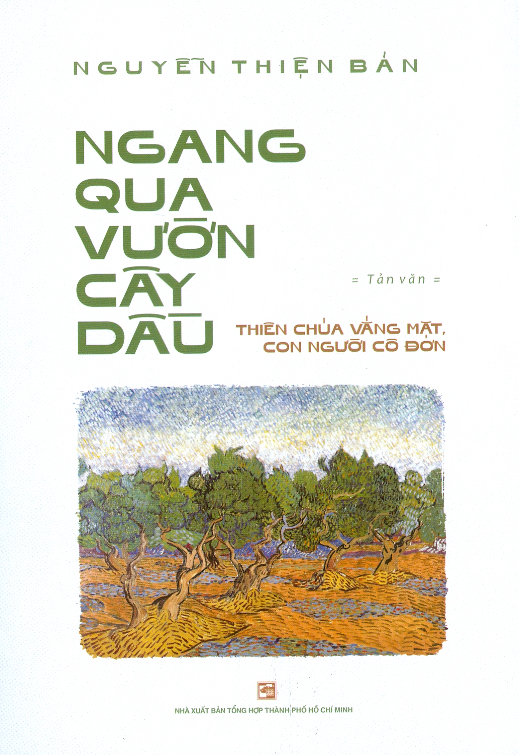 NGANG QUA VƯỜN CÂY DẦU - Nguyễn Thiện Bản – Nxb Tổng hợp Tp Hồ Chí Minh