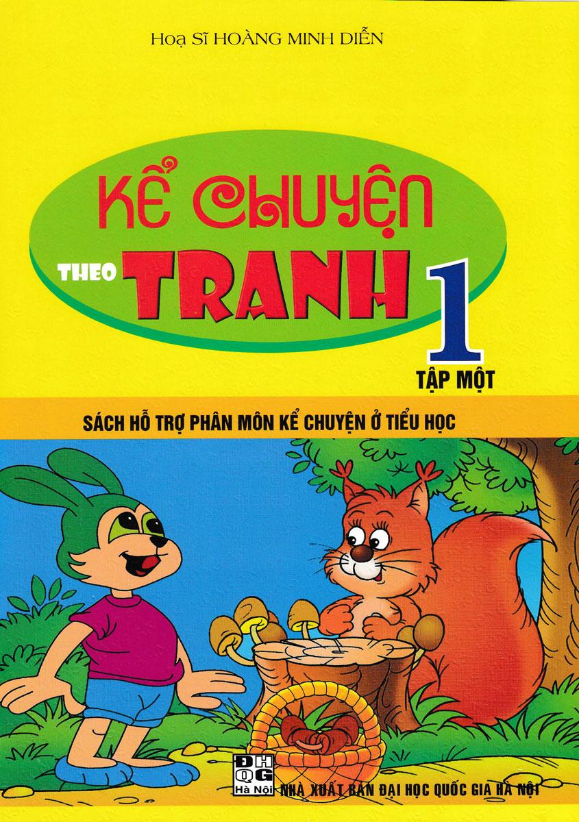 Kể Chuyện Theo Tranh 1 - Tập 1