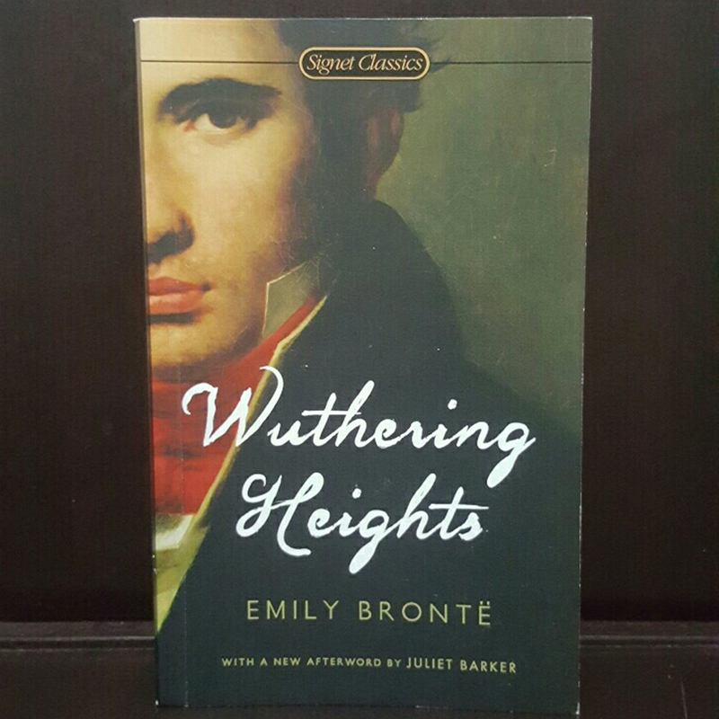 Signet Classics: Wuthering Heights (With A New Afterword by Juliet Barker)