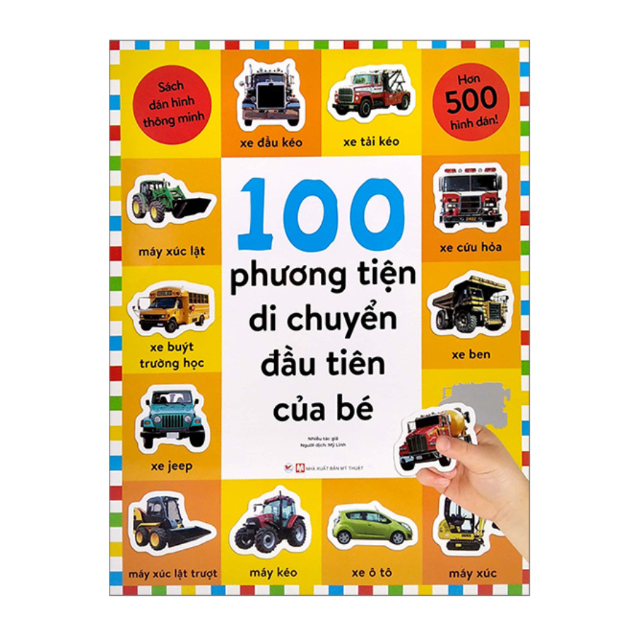 100 Phương Tiện Di Chuyển Đầu Tiên Của Bé - Sách Dán Hình Thông Minh - Hơn 500 Hình Dán