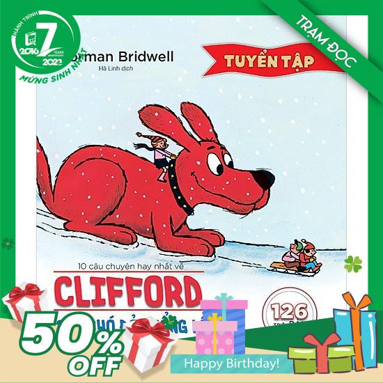 Truyện Kể Cho Bé 10 Câu Chuyện Hay Nhất Về Clifford Chú Chó Đỏ Khổng Lồ