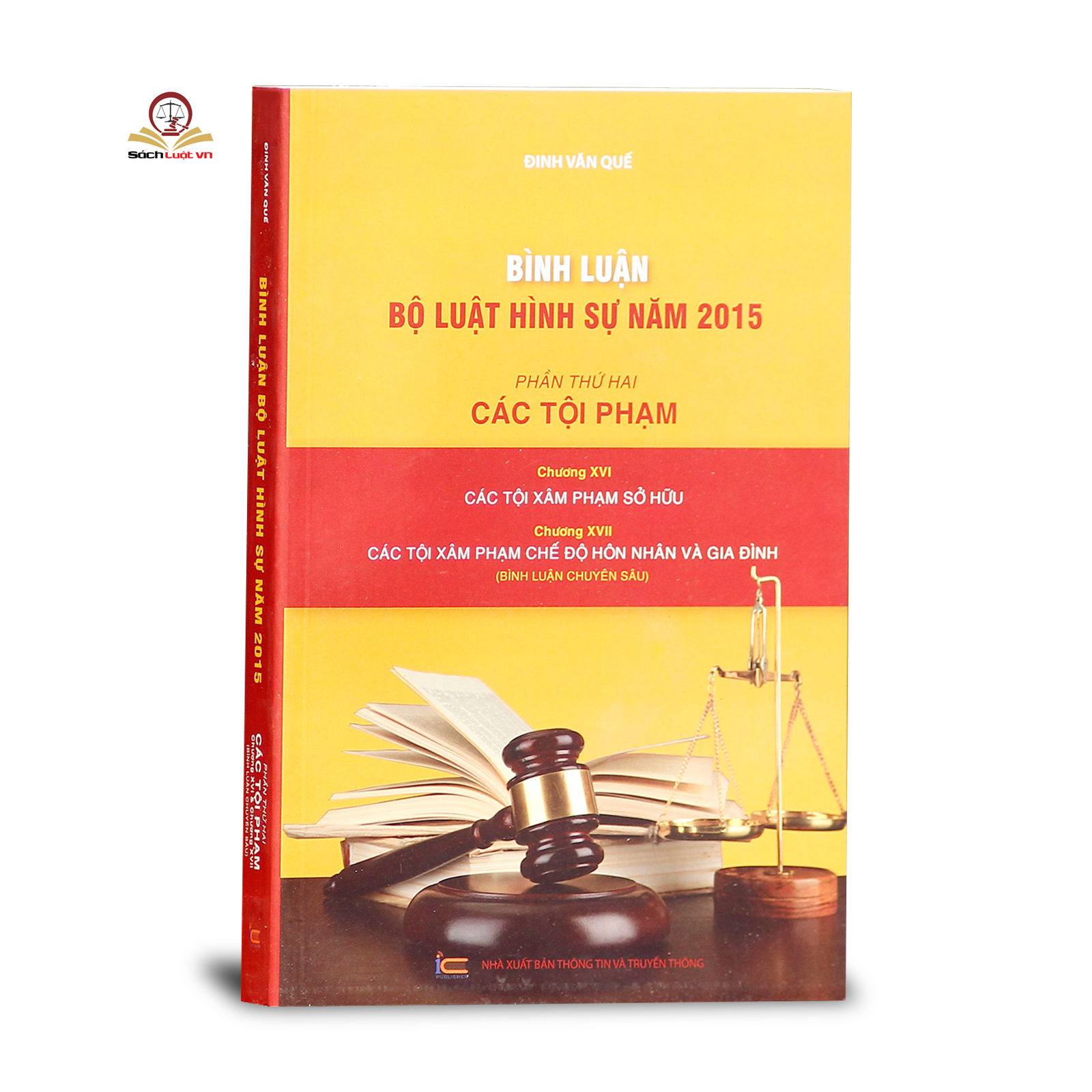 Bộ 6 cuốn Bình luận bộ luật hình sự (Phần các tội phạm) của tác giả Đinh Văn Quế