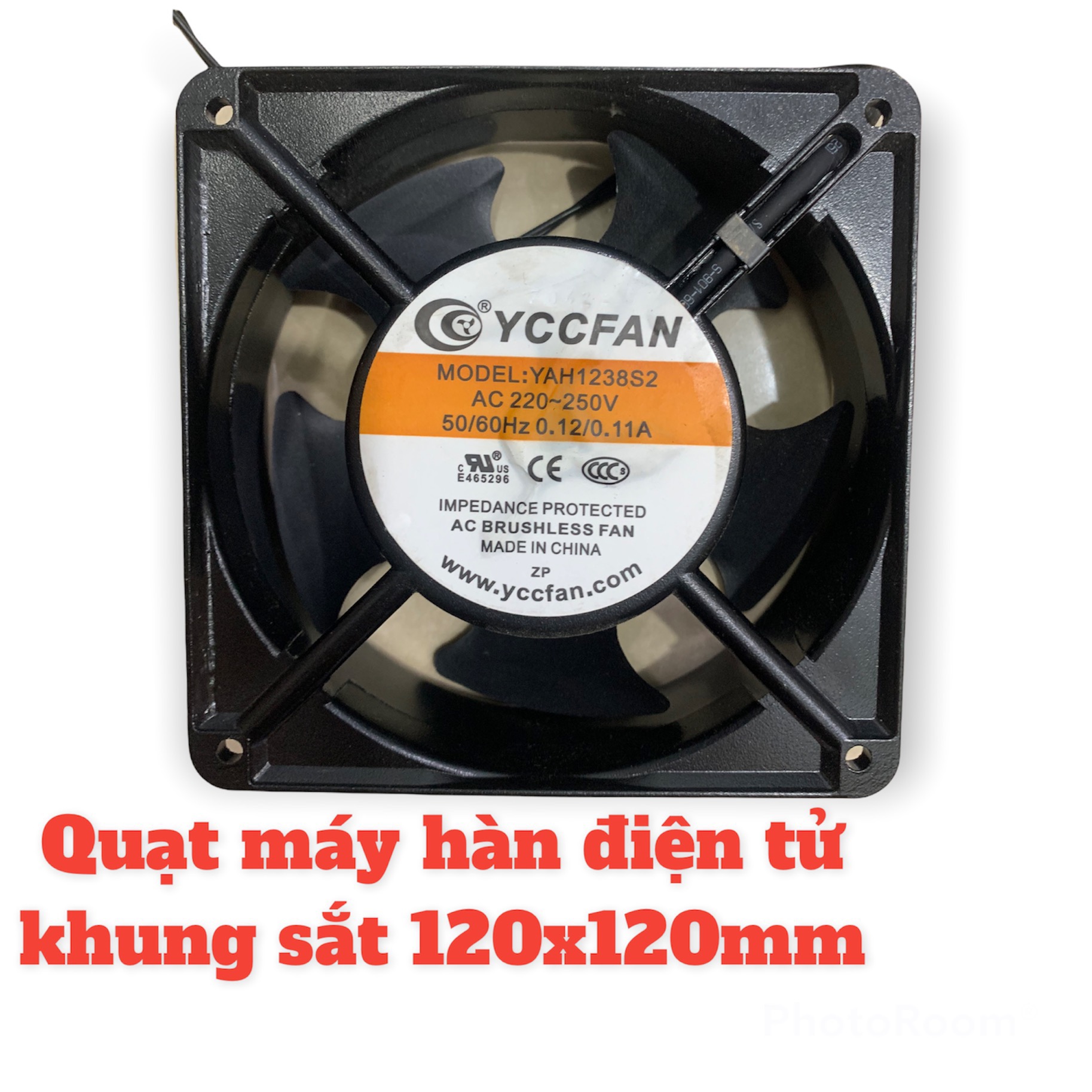 Quạt máy hàn điện tử khung kim loại YCC AC220-250V,0.12/0.11A,ĐK 120X120mm,QUAT220YC
