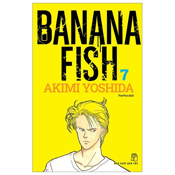 Truyện tranh Banana Fish - Tập 7 - Tặng kèm Postcard giấy - NXB Trẻ