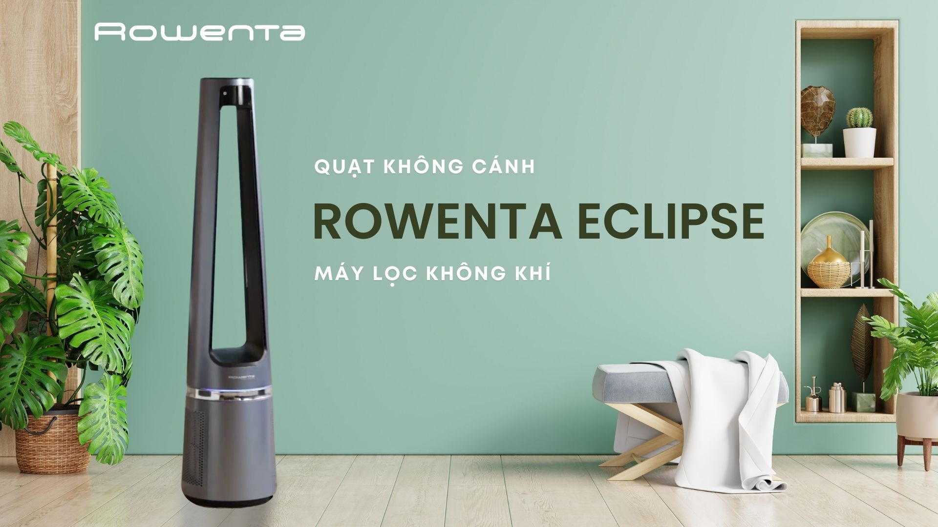 Quạt Không Cánh, Kiêm Lọc Không Khí ROWENTA ECLIPSE QU5030F0 12 Cấp Độ Gió, Lọc Sạch 99,95% Bụi Mịn, Cảm Biến Nhiệt Độ Auto, Ồn Cực Thấp, Công Suất 33 W - Hàng Nhập Khẩu Đức