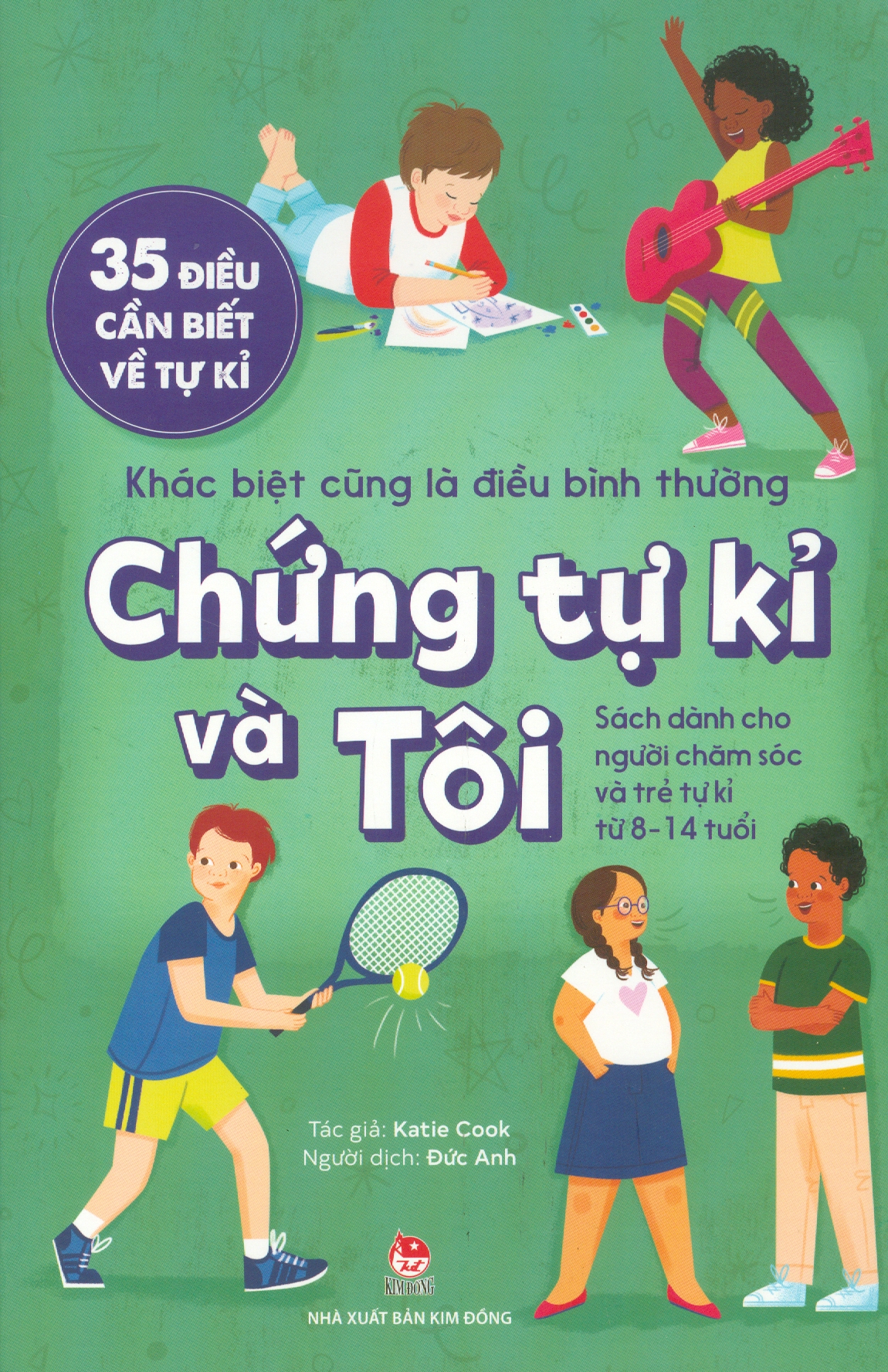 35 Điều Cần Biết Về Tự Kỉ - Khác Biệt Cũng Là Điều Bình Thường: Chứng Tự Kỉ Và tôi (Sách dành cho người chăm sóc và trẻ tự kỉ từ 8 - 14 tuổi)