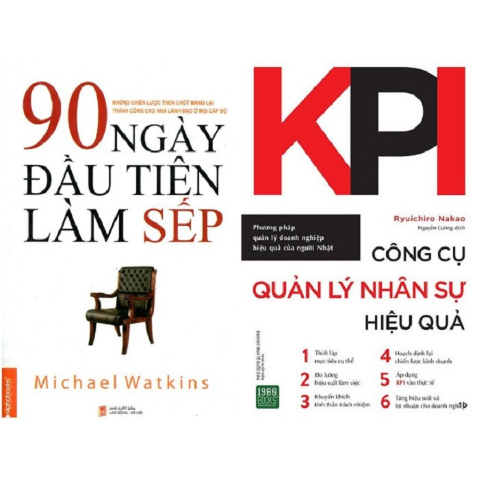 Combo 2 Cuốn: 90 Ngày Đầu Tiên Làm Sếp + KPI Công Cụ Quản Lý Nhân Sự Hiệu Quả