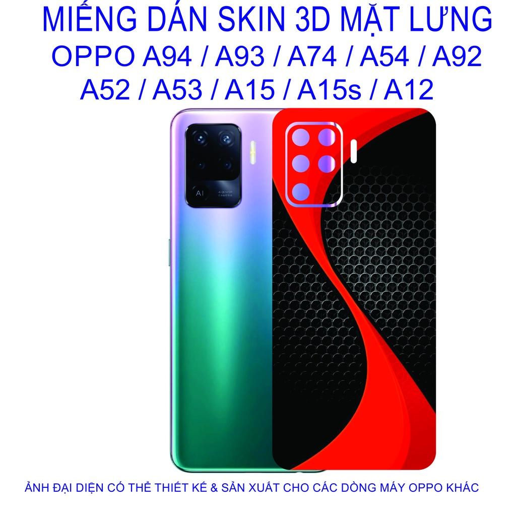 Miếng Dán Skin 3D mặt lưng dành cho OPPO A94 / A93 / A74 / A54 / A92 / A52 / A53 / A15 / A15s / A12 chống trầy xước......