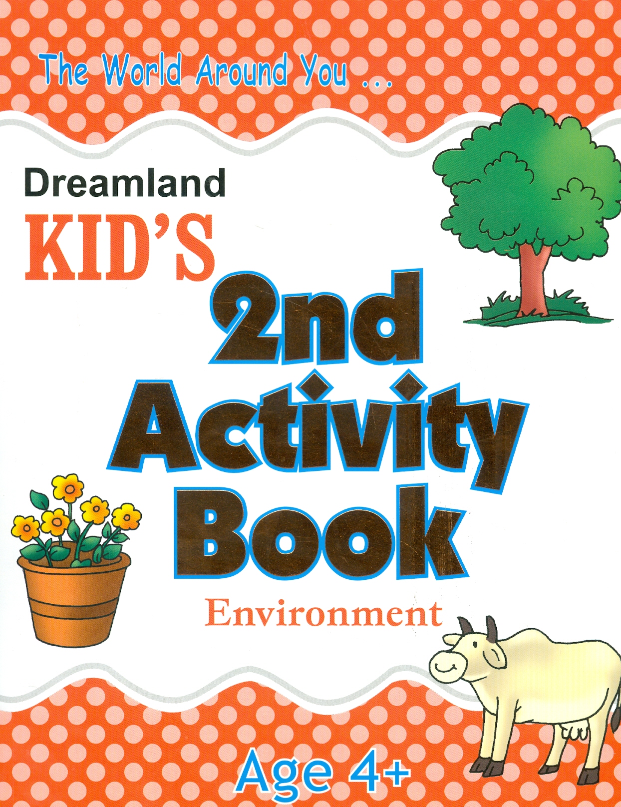 Kid's 2 nd Activity Book Environment - Age 4+ (Các Hoạt Động Môi Trường Cho Trẻ 4+ : Thiên Nhiên Diệu Kỳ)