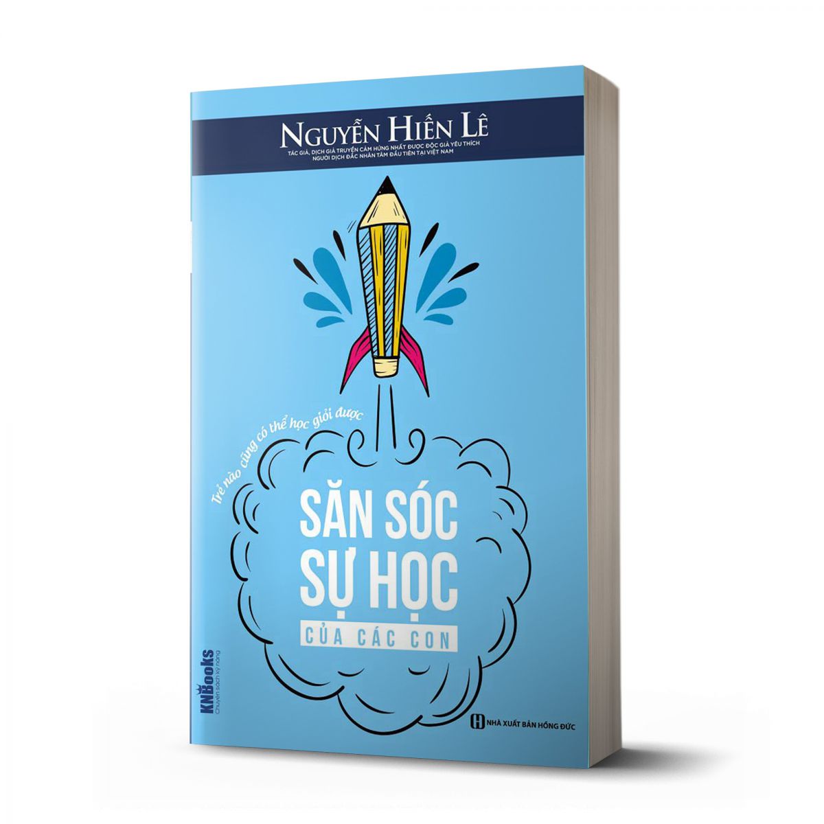 Săn Sóc Sự Học Của Các Con - Trẻ Nào Cũng Có Thể Học Giỏi Được (Bộ Sách Cha Mẹ Khéo - Con Thành Công)