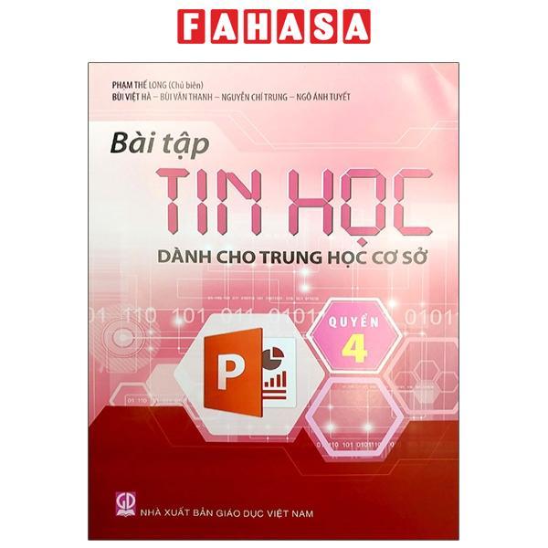 Bài Tập Tin Học Dành Cho THCS - Quyển 4