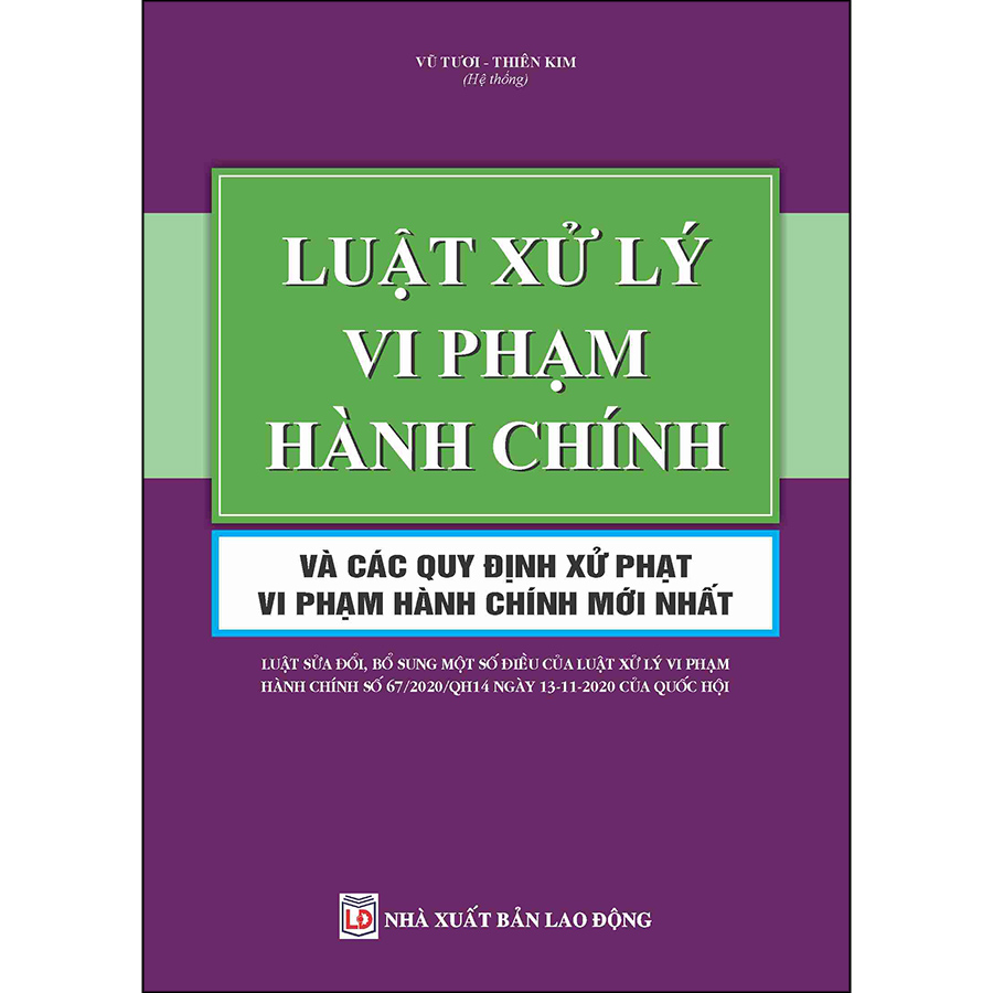 Luật Xử Lý Vi Phạm Hành Chính Và Các Quy Định Xử Phạt Vi Phạm Hành Chính Mới Nhất