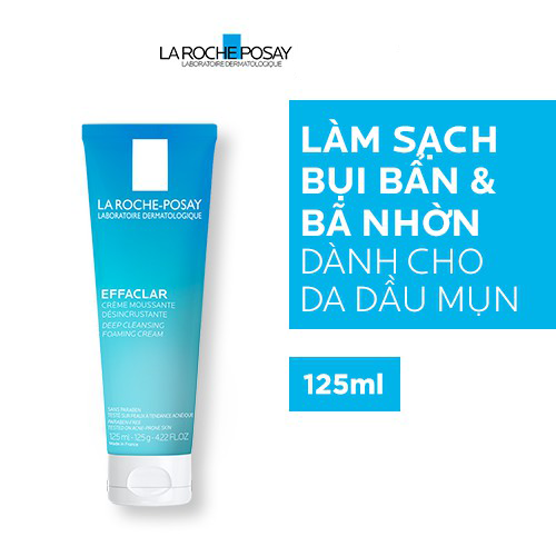 Sữa Rửa Mặt Làm Sạch Sâu Và Se Khít Lỗ Chân Lông Không Gây Khô Da La Roche Posay Effaclar Deep Cleansing Foaming Cream 125ml