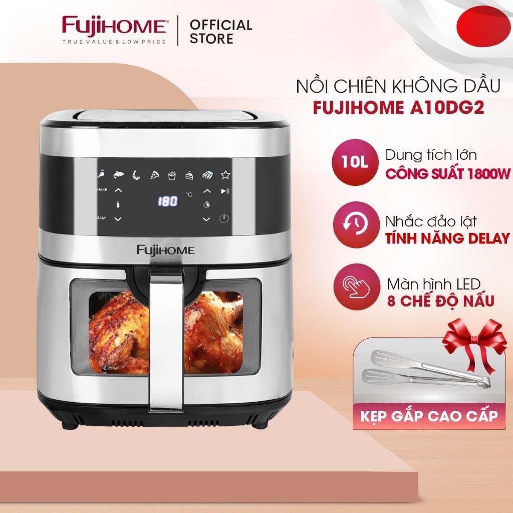 Nồi chiên không dầu 10L nhập khẩu Fujihome tự ngắt A10DG2, nồi chiên điện tử 10 Lít LCD cảm ứng 8 chế độ nấu,tặng kèm kẹp gắp - hàng chính hãng