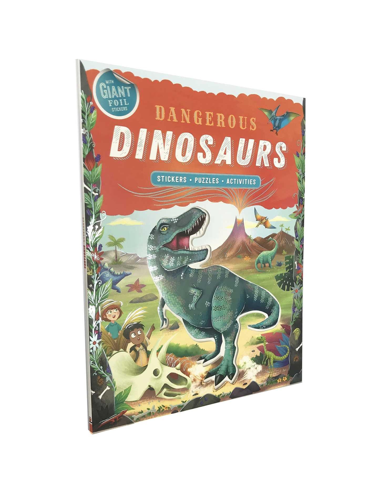 Dangerous Dinosaurs: Giant Foil Sticker Book with Puzzles and Activities - Khủng long nguy hiểm