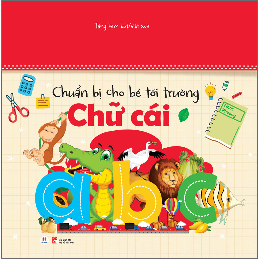 Chuẩn Bị Cho Bé Tới Trường - Chữ Cái (Tặng Kèm Bút Viết/Xóa)