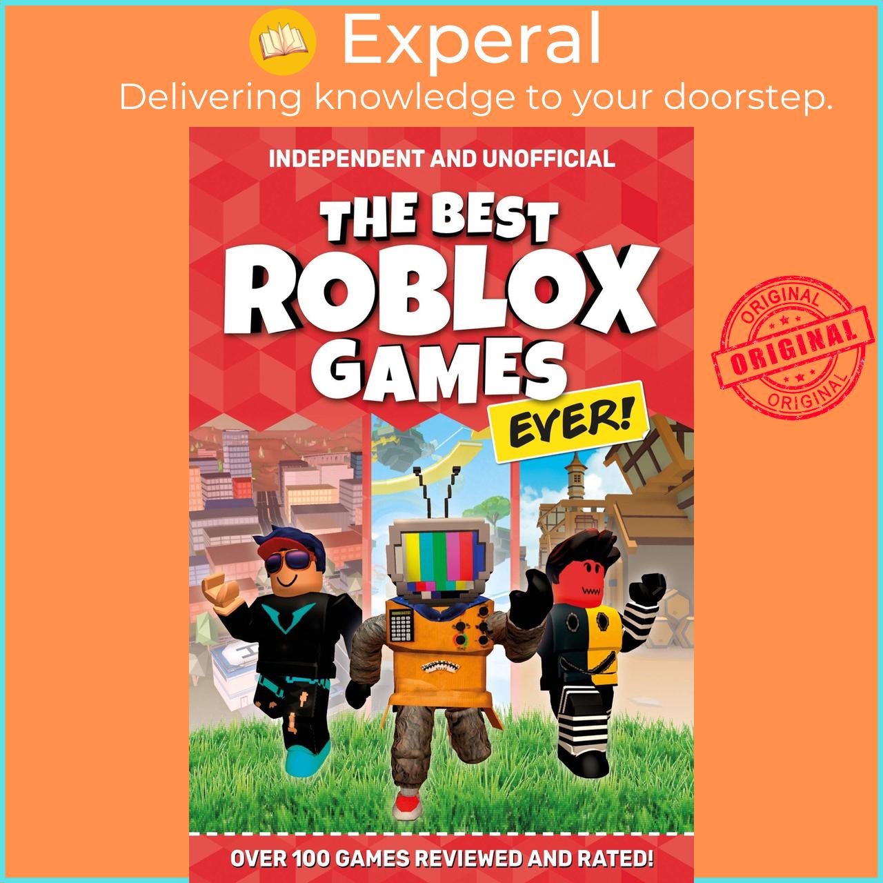 Sách - The Best Roblox Games Ever : Over 100 games reviewed and rated! by Kevin Pettman