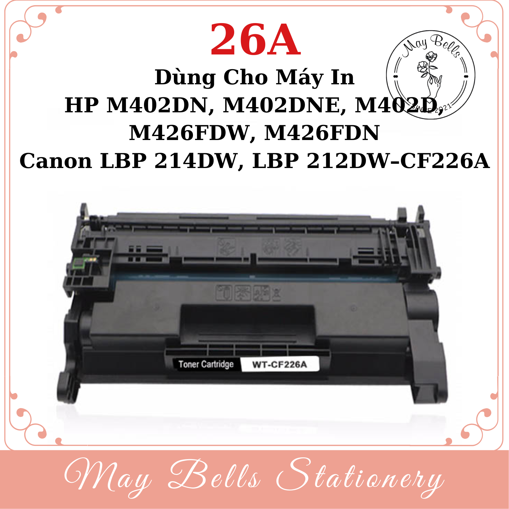 Hộp mực 26A Full hộp Dùng cho máy in HP Pro M402DN, M402DNE, M402D, M426FDW, M426FDN Canon LBP 214DW , LBP 212DW – CF226A