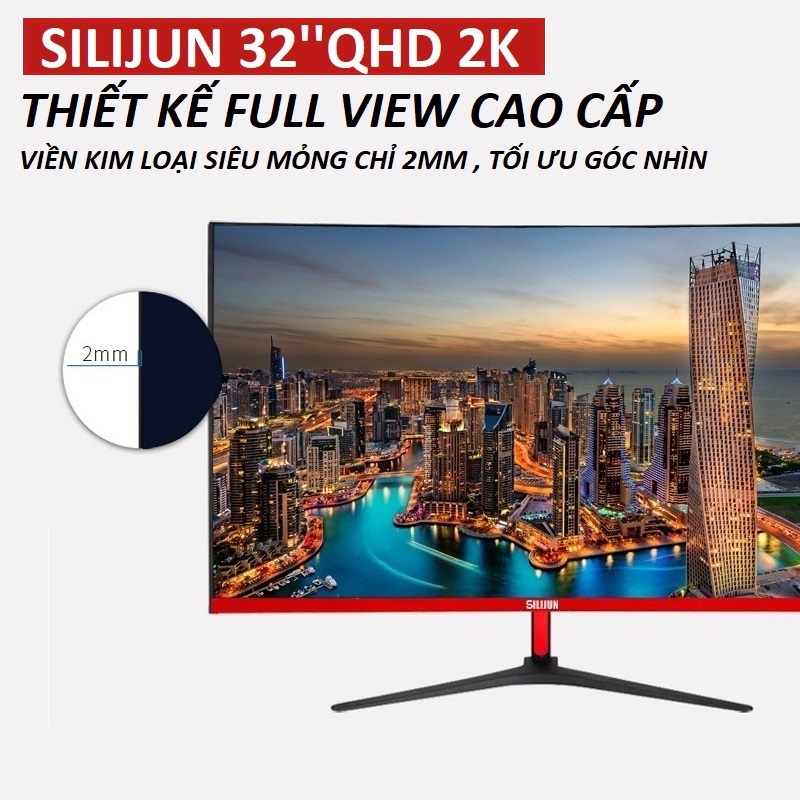 Màn Hình Máy Tính 32 inch QHD 2K (2560 x 1440) 75hz Tràn Viền Siêu Mỏng SILIJUN - hàng nhập khẩu