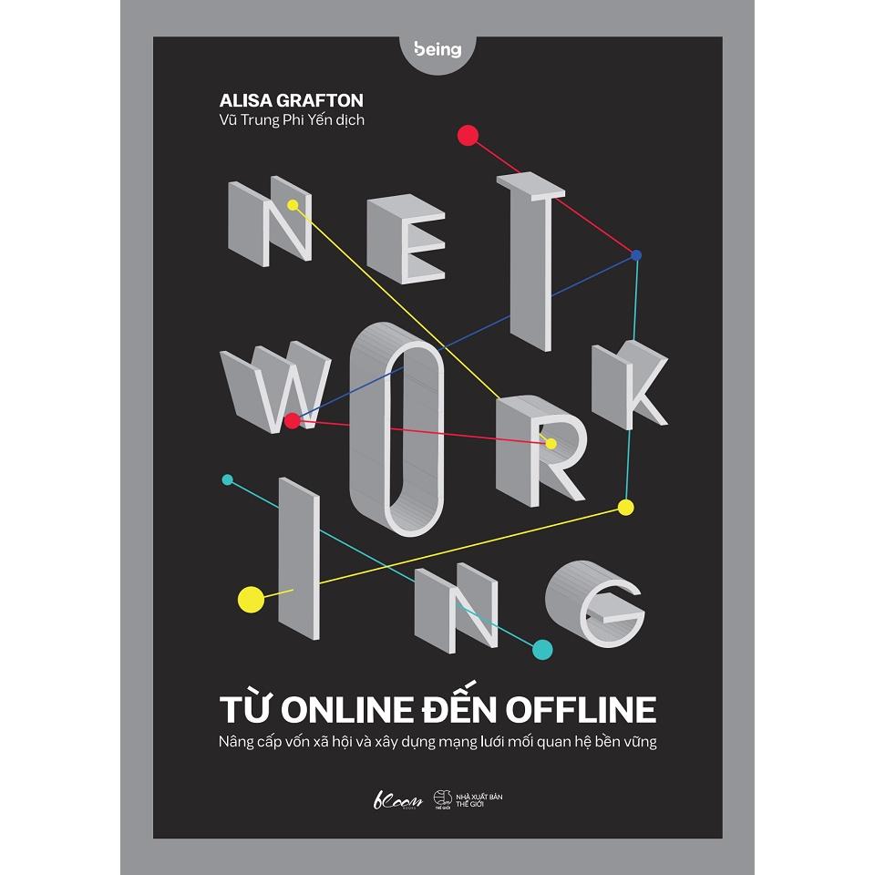 Sách NETWORKING TỪ ONLINE ĐẾN OFFLINE - Bản Quyền