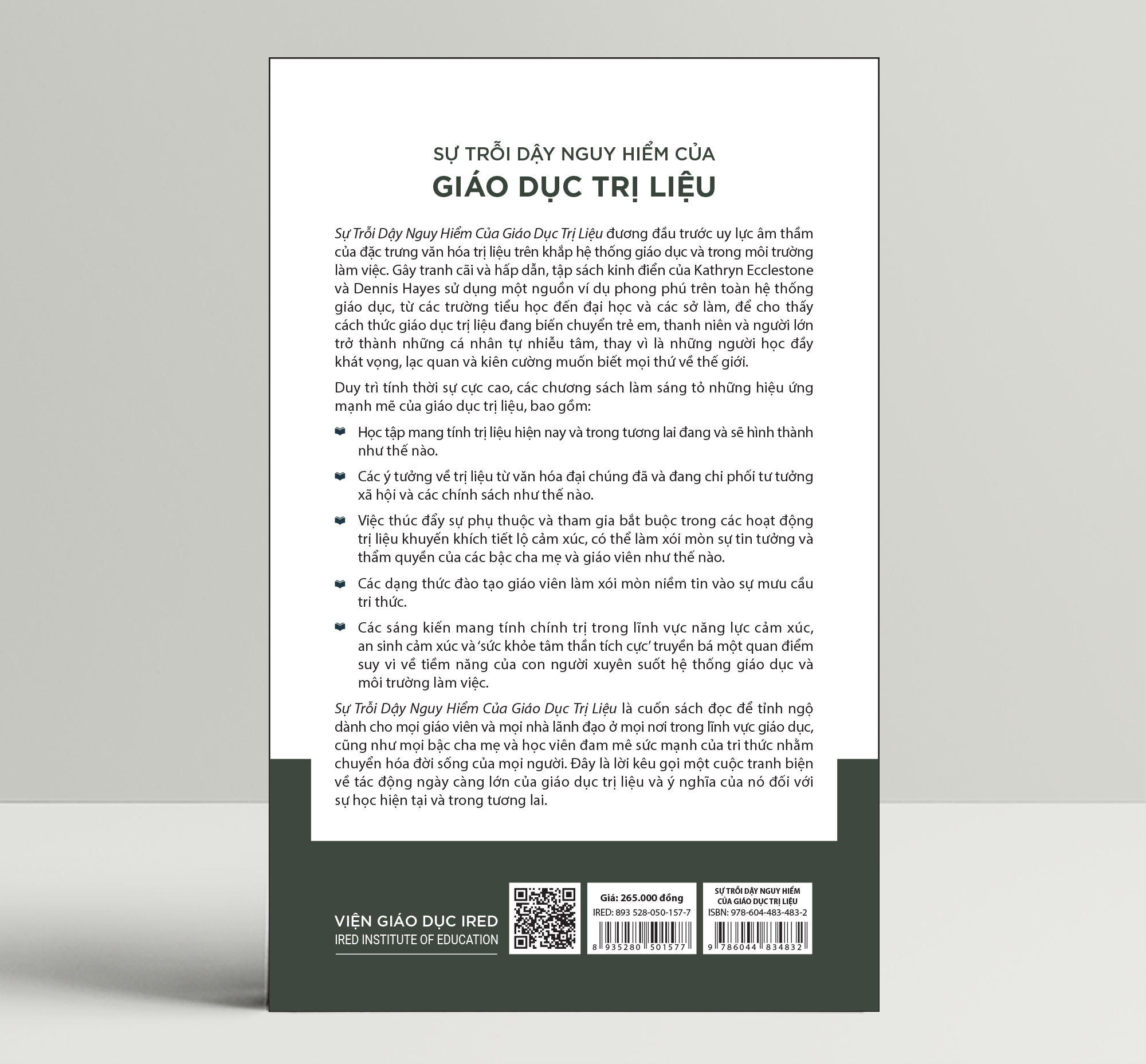 SỰ TRỖI DẬY NGUY HIỂM CỦA GIÁO DỤC TRỊ LIỆU (The Dangerous Rise of Therapeutic Education) - Loạt Ấn bản Kinh điển về Giáo dục của Routledge - Kathryn Ecclestone và Dennis Hayes (bìa mềm)