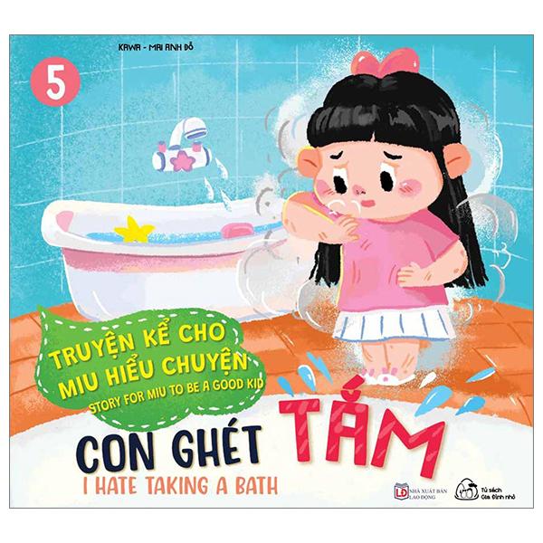 Truyện Kể Cho Miu Hiểu Chuyện - Con Ghét Tắm