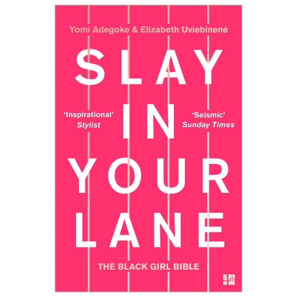 Slay In Your Lane: The Black Girl Bible