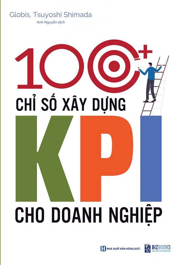 100+ Chỉ Số Xây Dựng KPI Cho Doanh Nghiệp