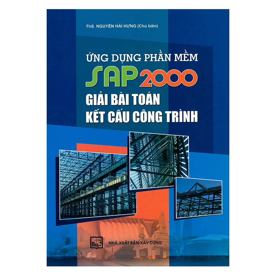 Ứng Dụng Phần Mềm SAP2000 Giải Bài Toán Kết Cấu Công Trình