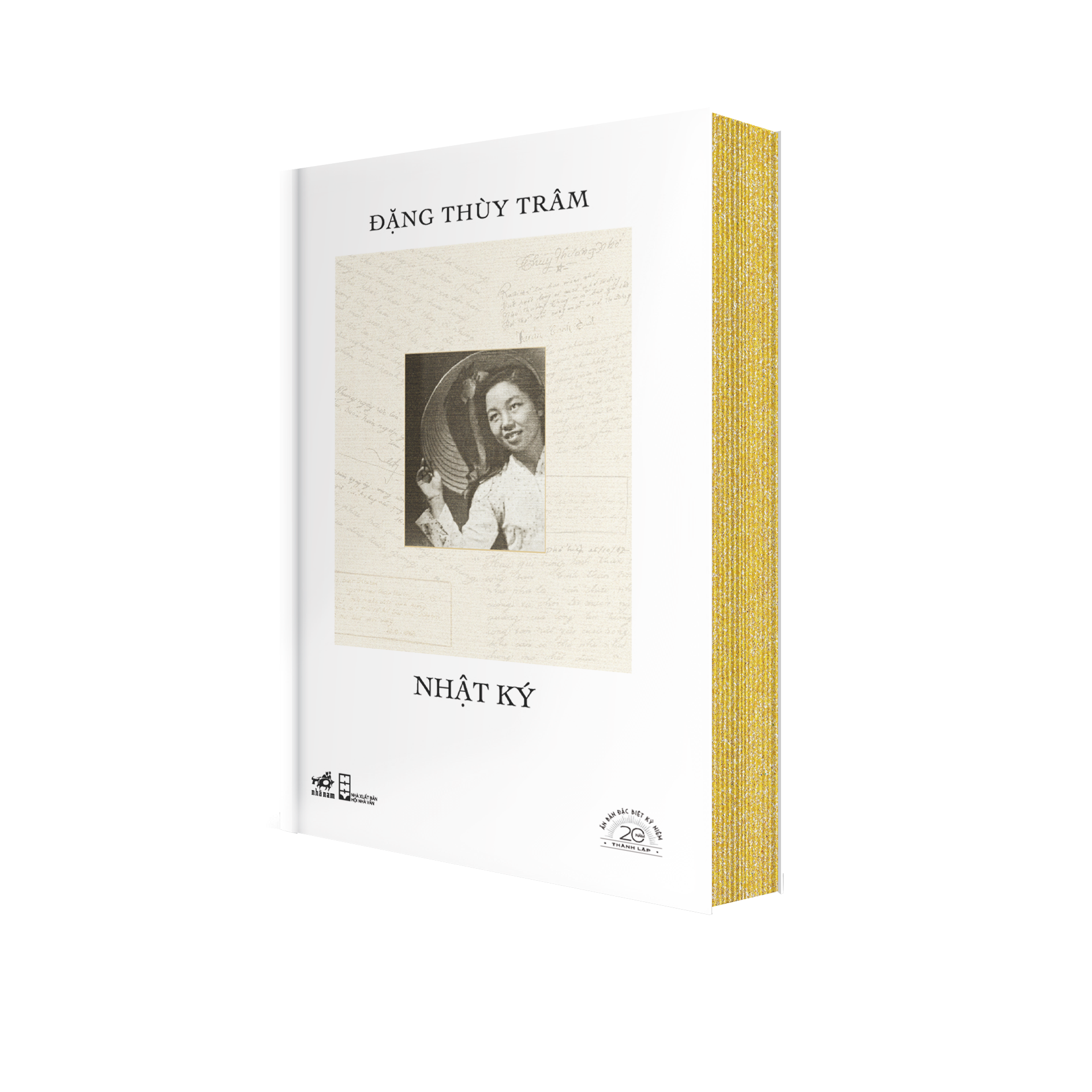 Sách Nhật Ký Đặng Thùy Trâm - Ấn Bản Đặc Biệt 20 Năm Thành Lập Nhã Nam - Bìa Cứng