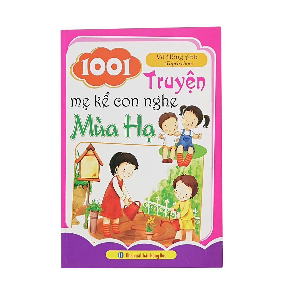 1001 Truyện Mẹ Kể Con Nghe - Mùa Hạ (Vũ Hồng Anh tuyển chọn)