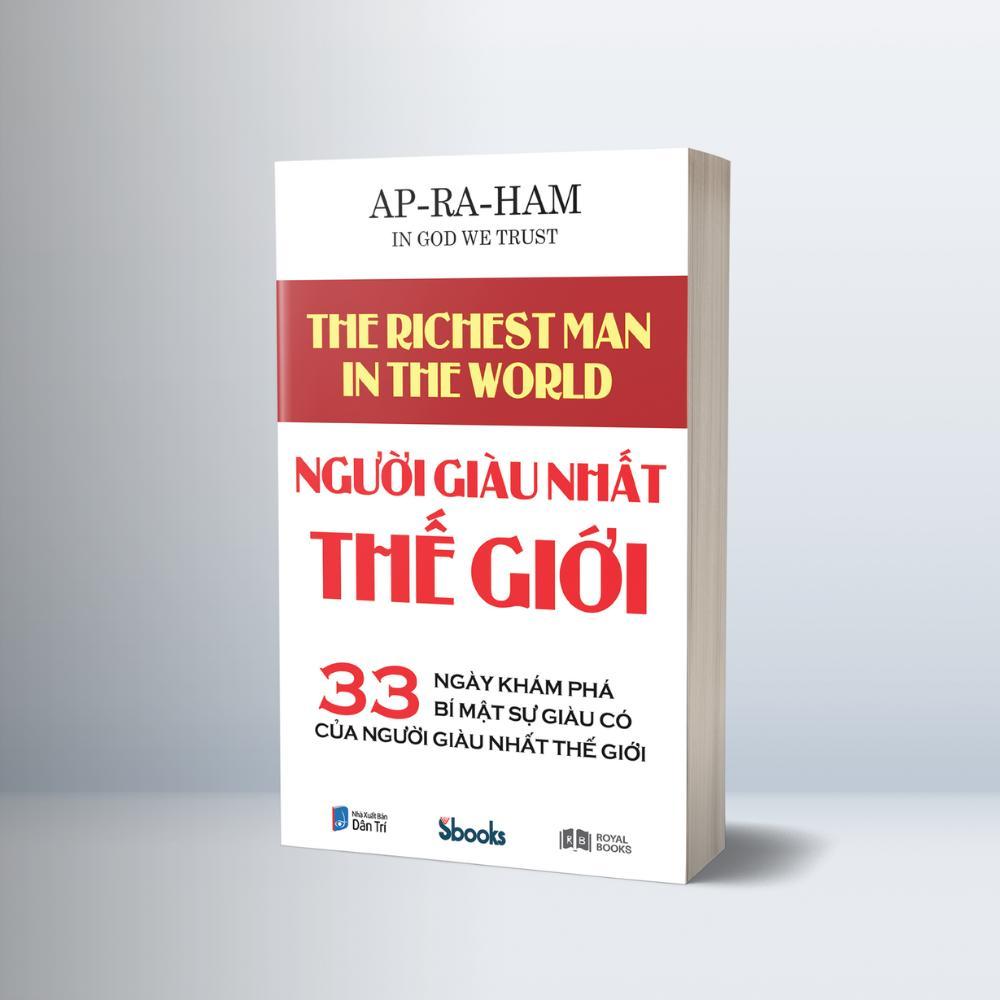 Sách - Người Giàu Nhất Thế Giới (AP-RA-HAM) - Sbooks