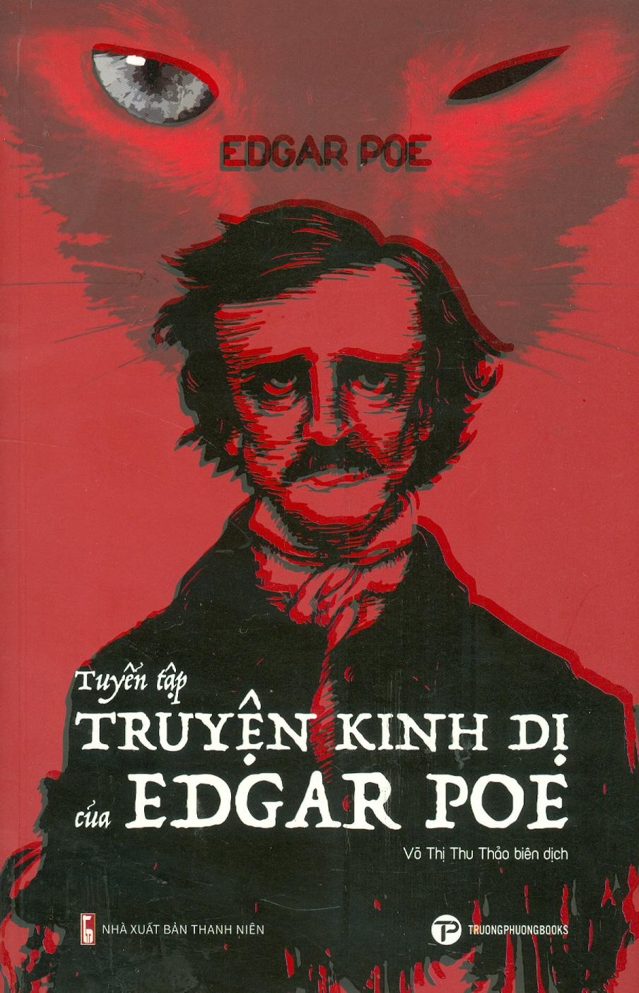 TUYỂN TẬP TRUYỆN KINH DỊ CỦA EDGAR POE – Edgar Allan Poe – dịch giả Võ Thị Thu Thảo – Trường Phương Books