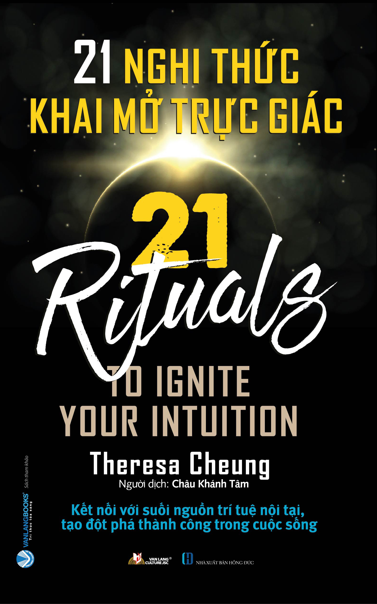 21 NGHI THỨC KHAI MỞ TRỰC GIÁC - 21 NGHI THỨC THAY ĐỔI CUỘC ĐỜI - Tác giả Theresa Cheung (bộ 2 cuốn, bìa mềm)