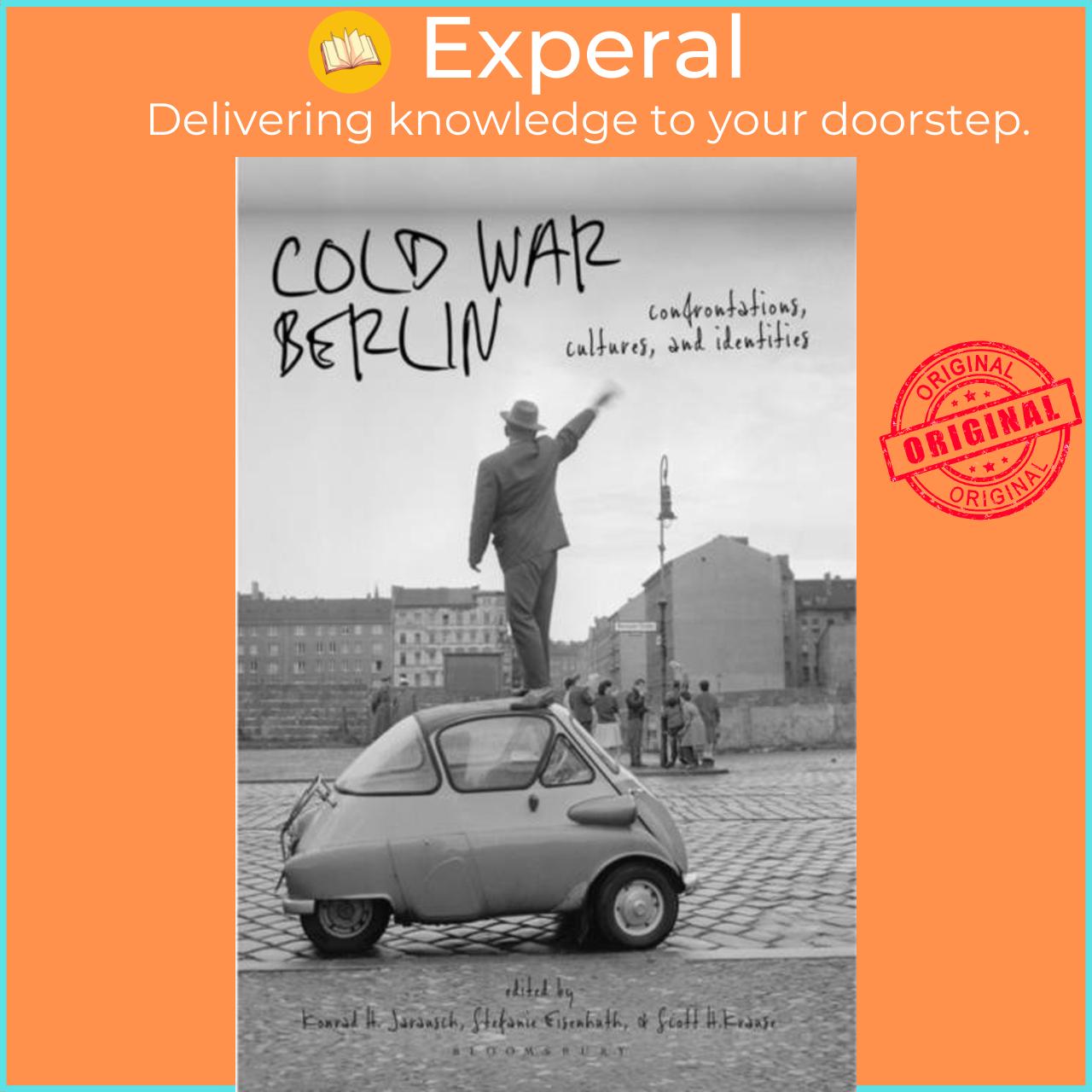 Sách - Cold War Berlin - Confrontations, Cultures, and Identities by Scott H. Krause (UK edition, paperback)