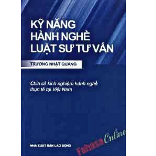 Kỹ Năng Hành Nghề Luật Sư Tư Vấn