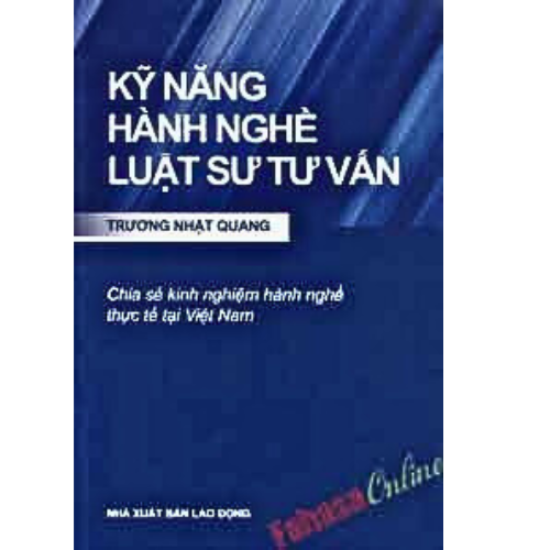 Kỹ Năng Hành Nghề Luật Sư Tư Vấn (ấn bản 2022)