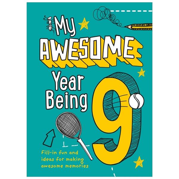 My Awesome Year Being 9