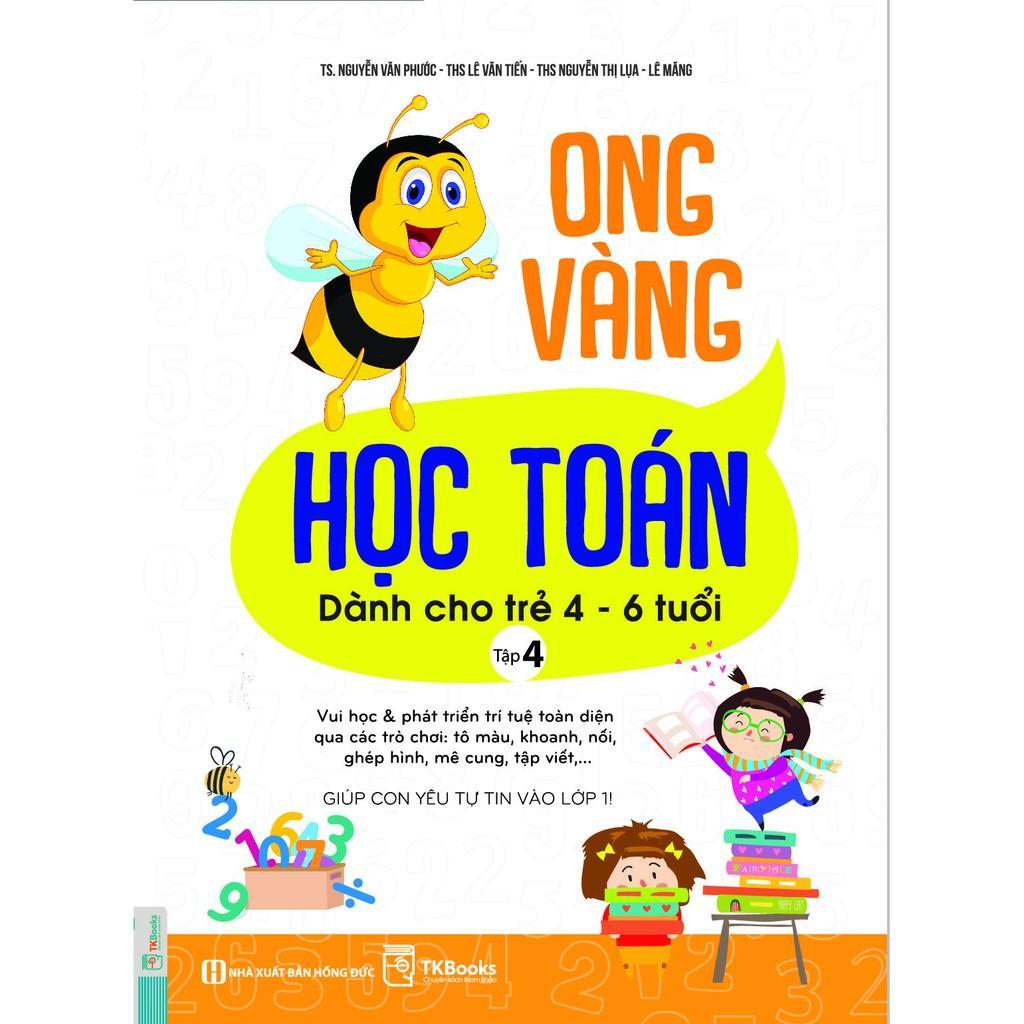 Combo - Ong Vàng Học Toán Dành Cho Trẻ 4-6 tuổi - Học Kèm App Online - Bản Quyền