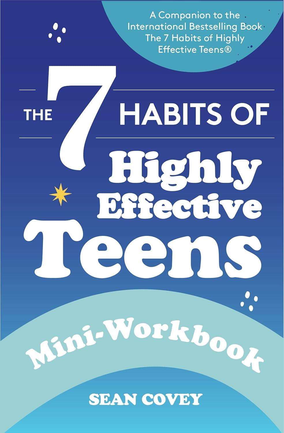 Sách ngoại văn: The 7 Habits Of Highly Effective Teens: Mini-Workbook