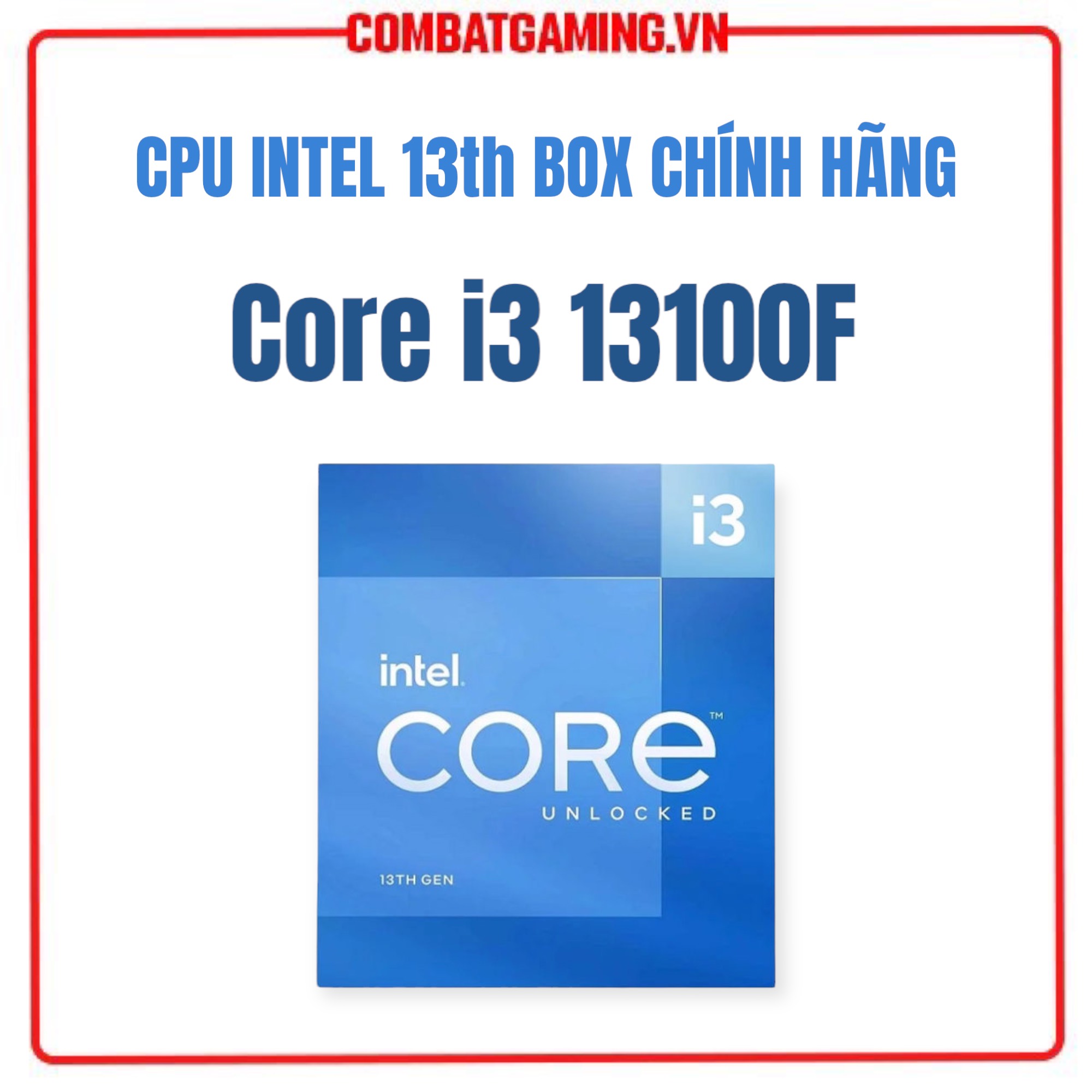 Bộ Vi Xử Lý CPU Intel Core I3 13100F - Hàng Chính Hãng