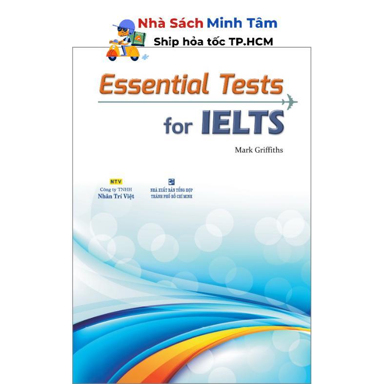 Sách - Essential Tests for IELTS (kèm CD) - Nhân Trí Việt