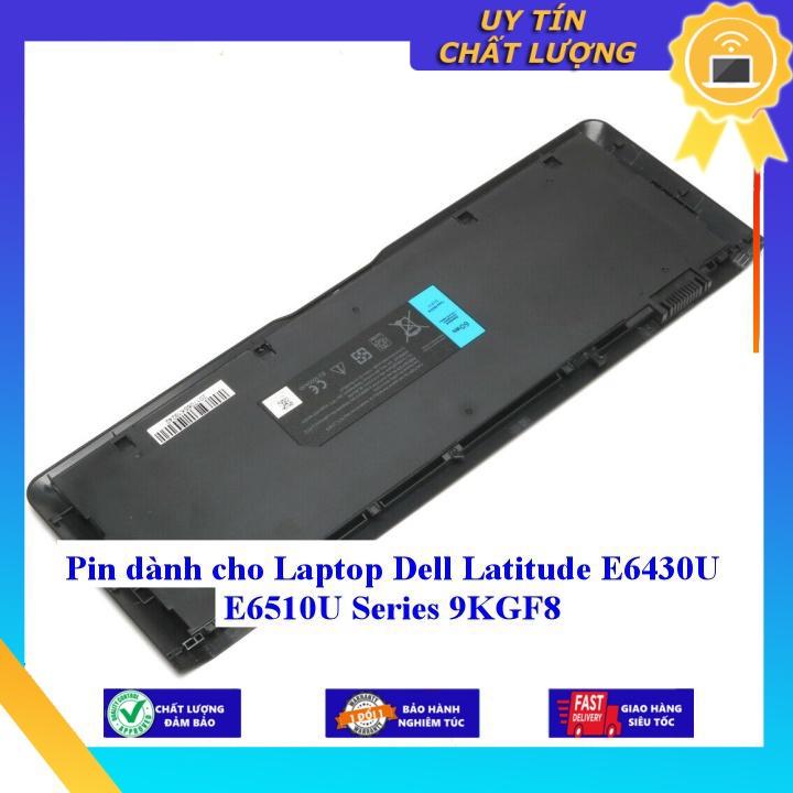 Pin dùng cho Laptop Dell Latitude E6430U E6510U Series 9KGF8 - Hàng Nhập Khẩu New Seal