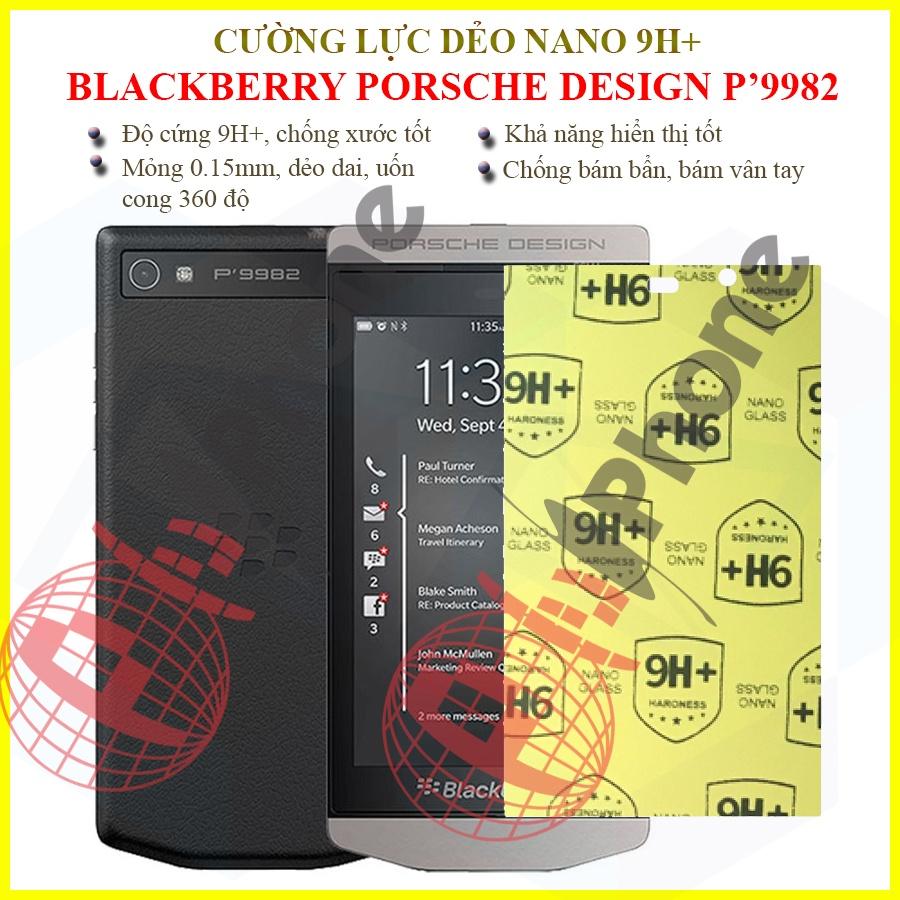 Dán cường lực dẻo nano  dành cho Blackberry Porsche Design P9982