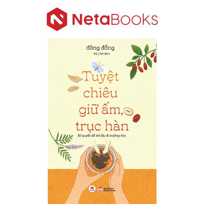 Tuyệt Chiêu Giữ Ấm, Trục Hàn - Bí Quyết Để Trẻ Lâu Và Trường Thọ