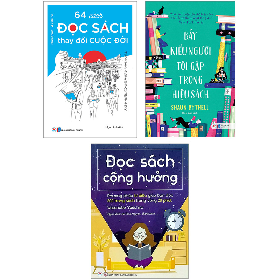 Combo Bộ 3 Cuốn: Đọc Sách Cộng Hưởng - Phương Pháp Đọc Sách Kì Diệu Giúp Bạn Đọc 500 Trang Sách Trong Vòng 20 Phút + Bảy Kiểu Người Tôi Gặp Trong Hiệu Sách - Cuốn Tự Truyện Của Chủ Hiệu Sách Đặc Sắc Và Thú Vị Nhất Thế Giới + 64 Cách Đọc Sách Thay Đổi Cuộc Đời
