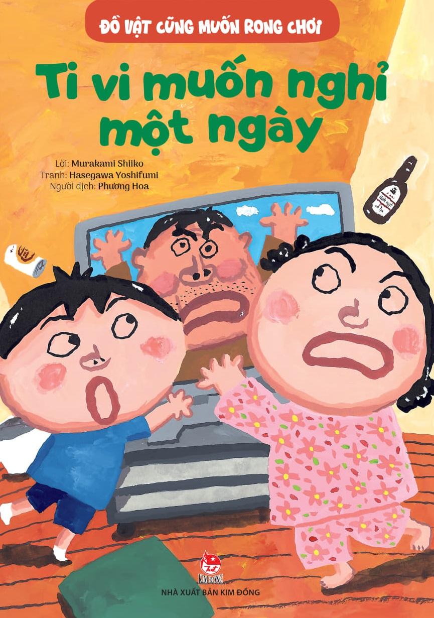 Sách - Đồ Vật Cũng Muốn Rong Chơi - Ti Vi Muốn Nghỉ Một Ngày