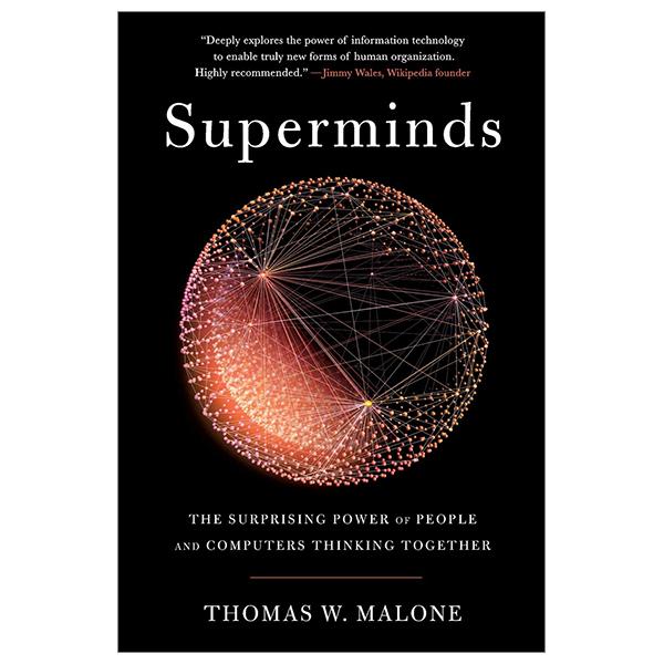 Superminds: The Surprising Power Of People And Computers Thinking Together