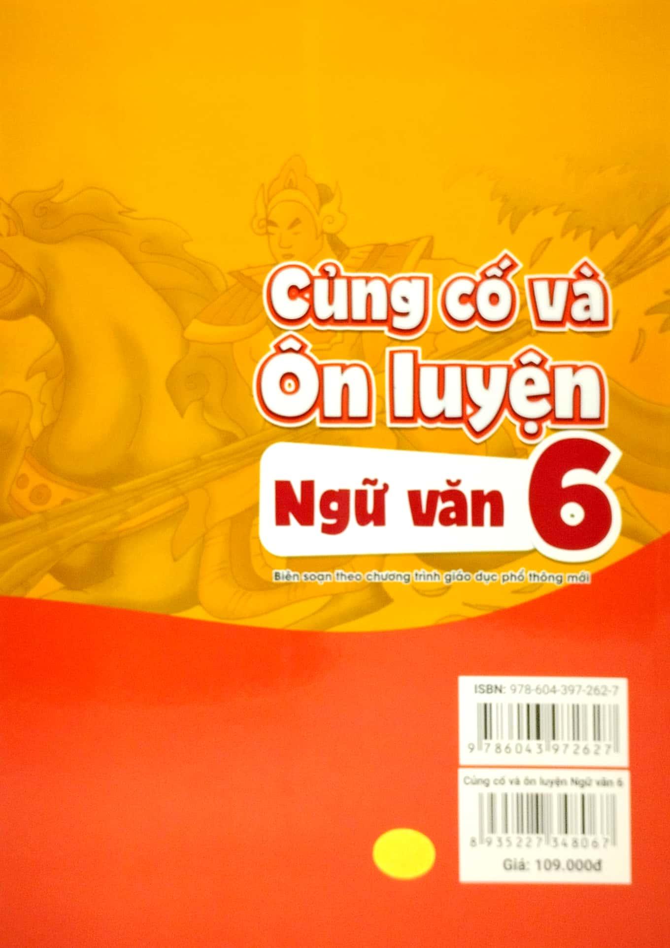 Củng Cố Và Ôn Luyện - Ngữ Văn 6 (Biên Soạn Theo Chương Trình Giáo Dục Phổ Thông Mới)